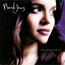 220px-Norah_Jones_-Come_Away_With_Me(2002)